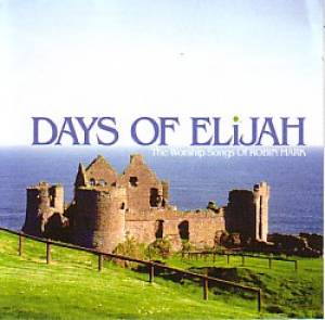 Image of Days Of Elijah: The Worship Songs Of Robin Mark CD other