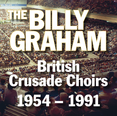 Image of The Billy Graham British Crusade Choirs 1954-1991 CD other