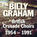 Image of The Billy Graham British Crusade Choirs 1954-1991 CD other