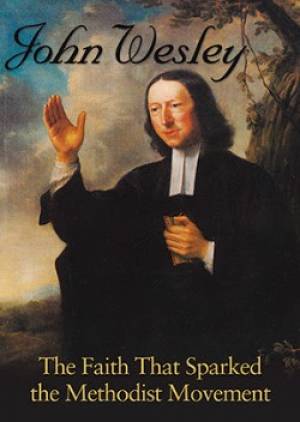 Image of John Wesley: The Faith That Sparked The Methodist Movement DVD other