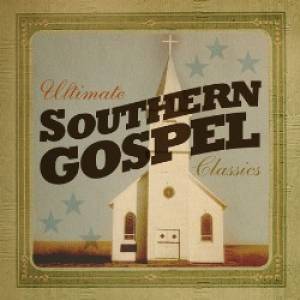 Image of The Ultimate Southern Gospel Classics other