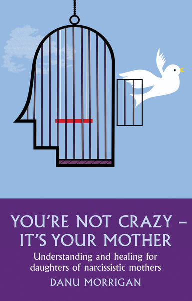 Image of You're Not Crazy - It's Your Mother other