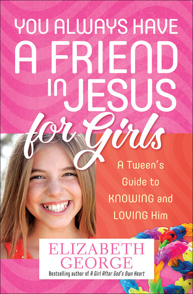 Image of You Always Have a Friend in Jesus for Girls other
