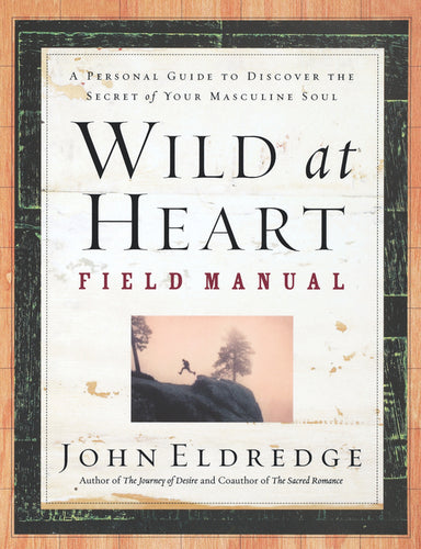 Image of Wild at Heart: Field Manual other