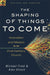 Image of The Shaping of Things to Come other