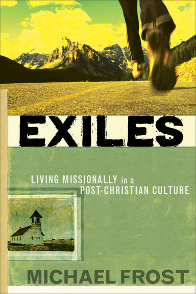 Image of Exiles: Living Missionally in a Post Christian Culture other
