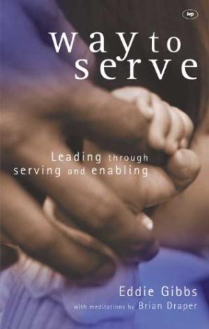 Image of Way to Serve: Leading Through Serving and Enabling other