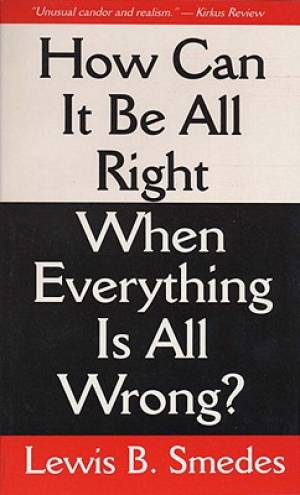 Image of How Can It Be All Right When Everything Is All Wrong? other