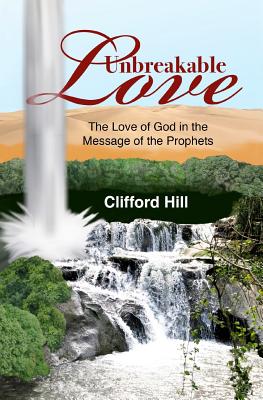 Image of Unbreakable Love: The Love of God in the Message of the Prophets other