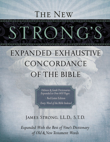 Image of The New Strong's Expanded Exhaustive Concordance of the Bible other