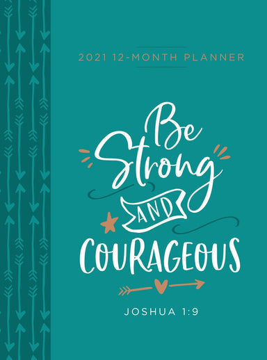 Image of 2021 12-Month Planner: Be Strong and Courageous other