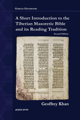 Image of A Short Introduction to the Tiberian Masoretic Bible and its Reading Tradition other