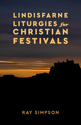 Image of Lindisfarne Liturgies for Christian Festivals other
