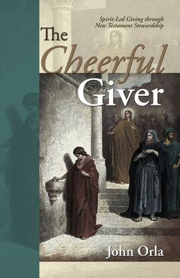 Image of The Cheerful Giver: Spirit-Led Giving through New Testament Stewardship other