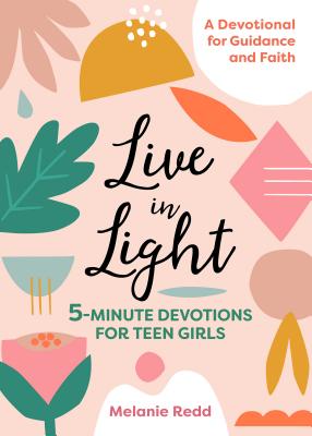 Image of Live in Light: 5-Minute Devotions for Teen Girls other