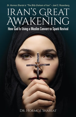 Image of Iran's Great Awakening: How God Is Using a Muslim Convert to Spark Revival other