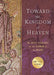 Image of Toward the Kingdom of Heaven: 40 Daily Readings on the Sermon on the Mount other