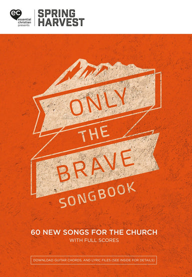 Image of Spring Harvest Only The Brave Songbook 2018 other