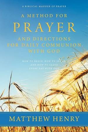 Image of A Method for Prayer and Directions for Daily Communion with God other