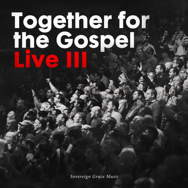 Image of Together for the Gospel Live III other