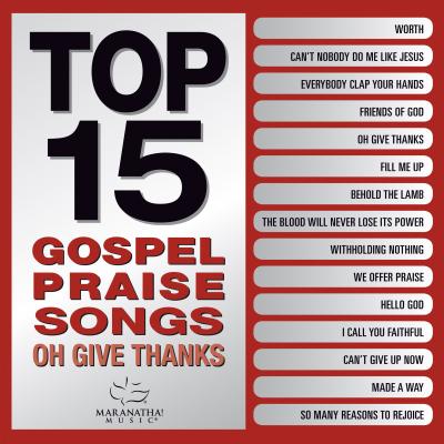 Image of Audio CD-Top 15 Gospel Praise Songs-Oh Give Thanks other
