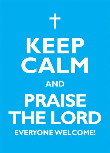 Image of Keep Calm and Praise the Lord - A2 Poster other