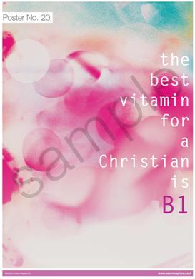 Image of The best vitamin for a Christian is B1 Poster other