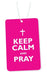 Image of Keep Calm and Pray Car Air Freshener other