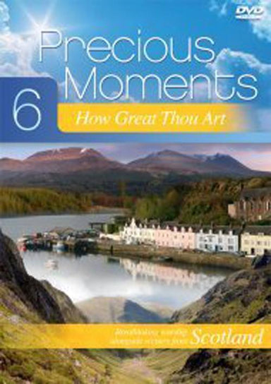 Image of Precious Moments DVD vol 6: How Great Thou Art: Scenic footage from Scotland other