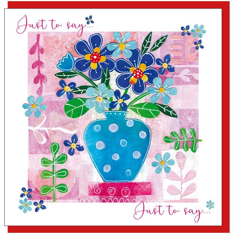Image of Just to say flowers Greetings Card other