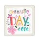 Image of Happy Day Coaster other