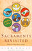 Image of Sacraments Revisited: What Do They Mean Today? other