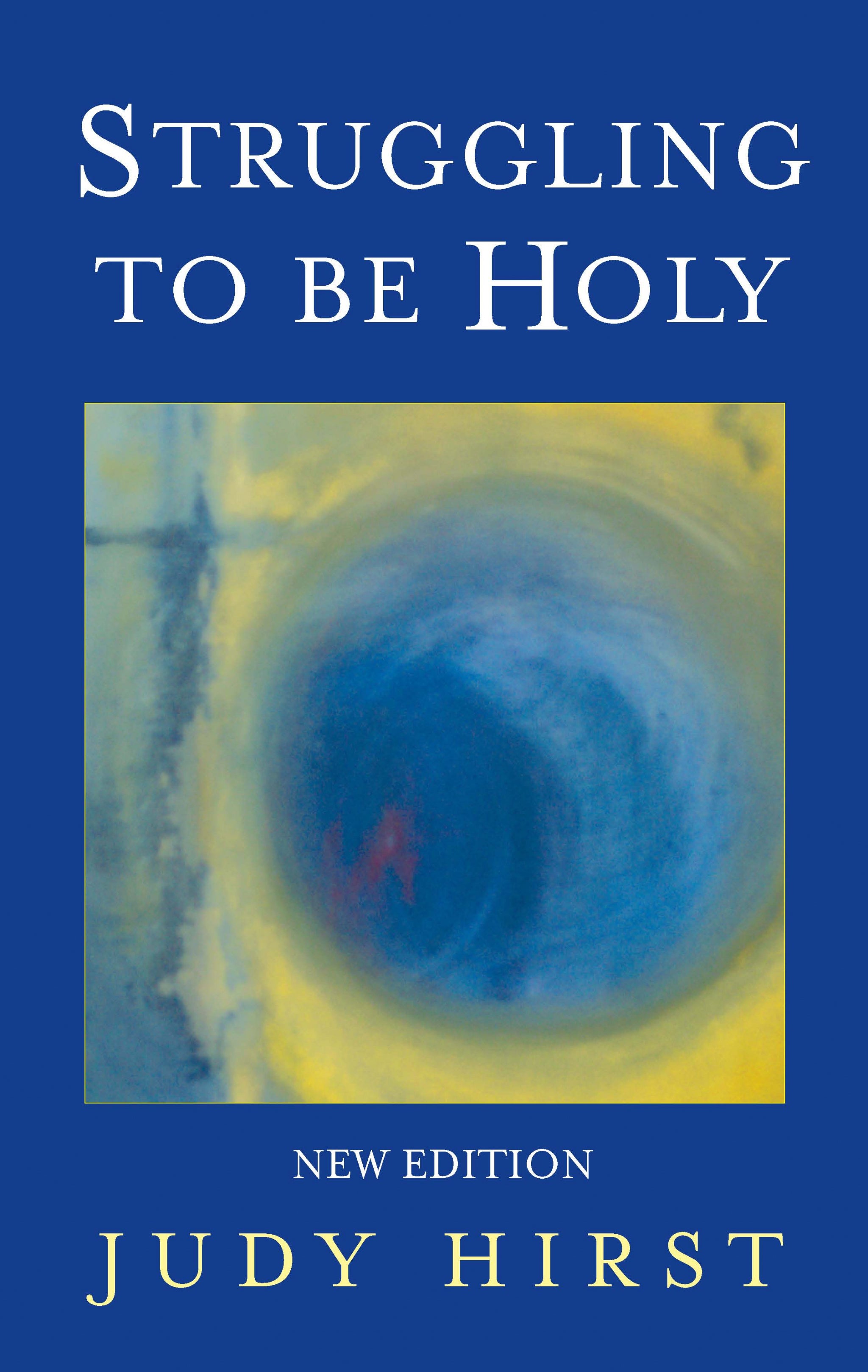 Image of Struggling To Be Holy New Edition other