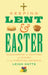 Image of Keeping Lent and Easter other