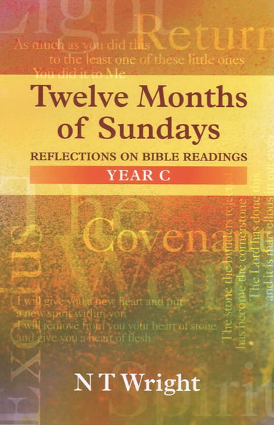 Image of Twelve Months of Sundays : Year C: Reflections on Bible Readings other