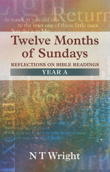 Image of Twelve Months of Sundays : Year A: Reflections on Bible Readings other