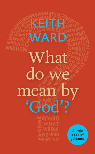 Image of What Do We Mean by 'God'? other