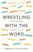 Image of Wrestling with the Word other