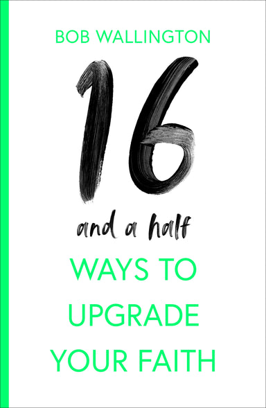 Image of 16-and-a-Half Ways to Upgrade Your Faith other