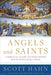 Image of Angels and Saints: A Biblical Guide to Friendship with God's Holy Ones other
