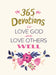 Image of 365 Devotions to Love God and Love Others Well other