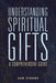 Image of Understanding Spiritual Gifts: A Comprehensive Guide other
