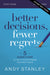 Image of Better Decisions, Fewer Regrets Study Guide other