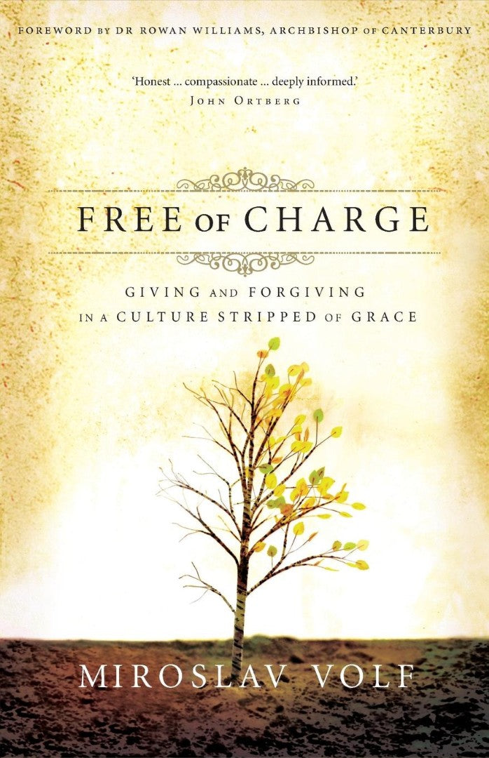 Image of Free of Charge: Giving and Forgiving in a Culture Stripped of Grace other