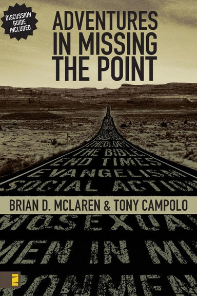 Image of Adventures in Missing the Point: How the Culture-controlled Church Neutered the Gospel other