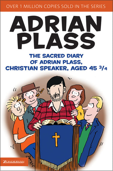 Image of The Sacred Diary of Adrian Plass, Christian Speaker, Aged 45 3/4 other