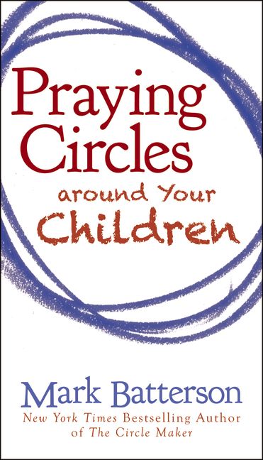 Image of Praying Circles Around Your Children other