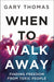 Image of When to Walk Away other