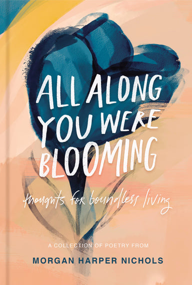 Image of All Along You Were Blooming other