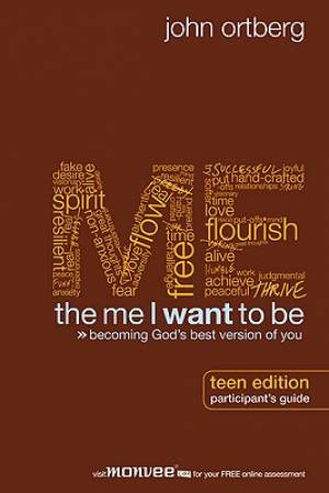 Image of The Me I Want to Be: Participant's Guide Teen Edition  other